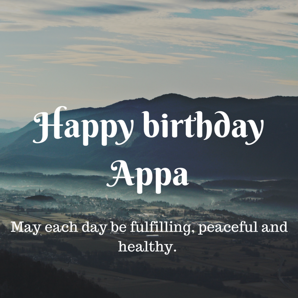 Happy Birthday Appa – OutsideTheKitchenWindow